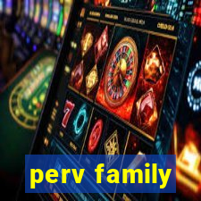 perv family